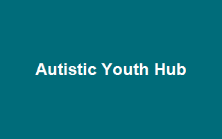 Autistic Youth Hub